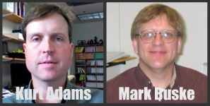 Kurt Adams and Mark Buske