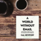 Book - A World without E-mail - welstech